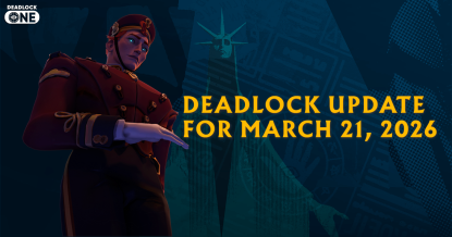 Deadlock Update for March 21, 2026 Deadlock Update for March 21, 2026