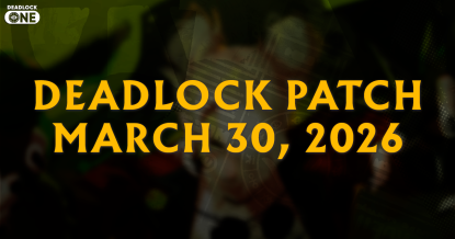 Deadlock Patch for March 30, 2026 Deadlock Patch for March 30, 2026