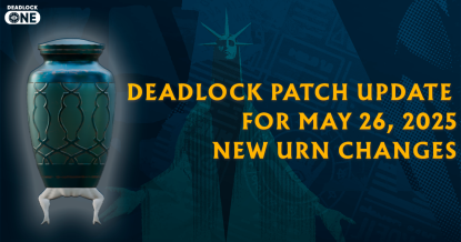 Deadlock Patch Update for May 26, 2025 Deadlock Patch Update for May 26, 2025
