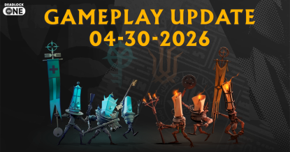 Deadlock Gameplay Update - 04-30-2026 Deadlock Gameplay Update - 04-30-2026