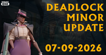 Deadlock Minor Update - 07-09-2026 (patch notes) Deadlock Minor Update - 07-09-2026 (patch notes)